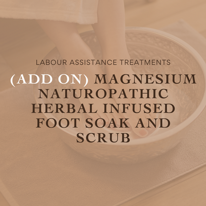 (Add On) Magnesium Naturopathic Herbal Infused Foot Soak and Scrub